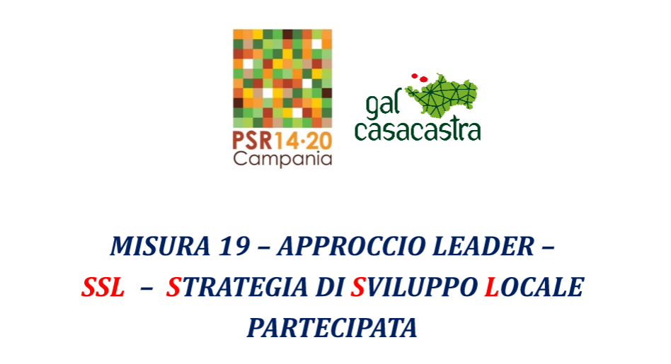 MISURA 19 – APPROCCIO LEADER – SSL – STRATEGIA DI SVILUPPO LOCALE PARTECIPATA