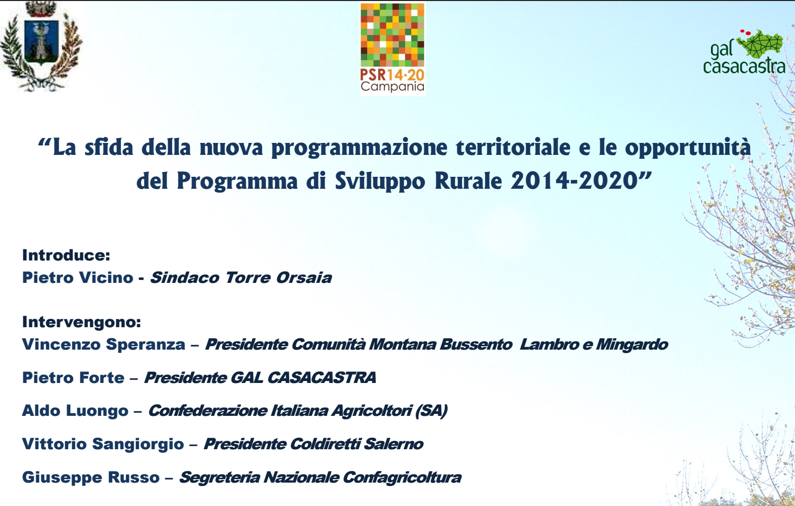 La sfida della nuova programmazione territoriale e le opportunità del Programma di Sviluppo Rurale 2014-2020